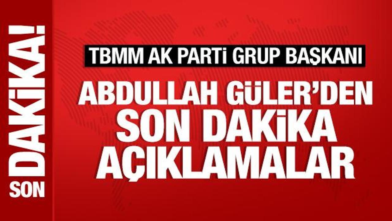 ak-parti-meclis-grup-baskani-abdullah-gulerden-onemli-aciklamalar-ezVqptHJ.jpg