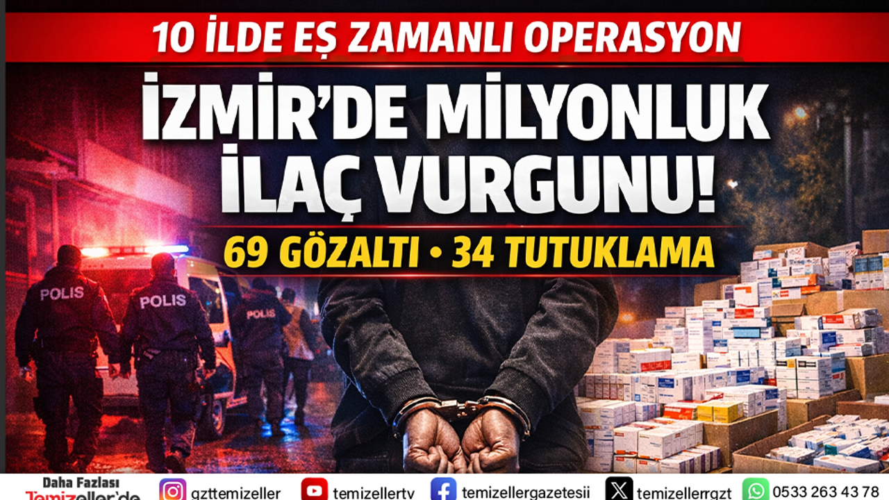 izmirde-milyonluk-ilac-vurgunu-operasyonu-69-gozalti-34-tutuklama-F2SxAnf4.png