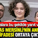 İsa Aras Mersinli’nin Annesinin İfadesi: Suçlamalara Yanıt Verdi