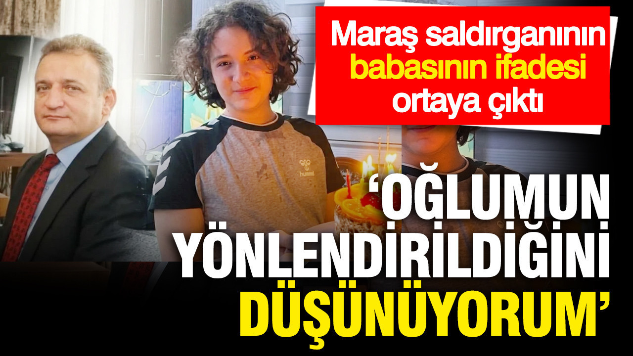 Saldırganın Babası: “Oğlumun Yönlendirilmiş Olabileceğini Düşünüyorum”