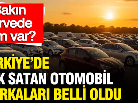 Nisan Ayında Türkiye’de En Çok Satan Otomobil Markaları ve Trafik Artışı Raporu